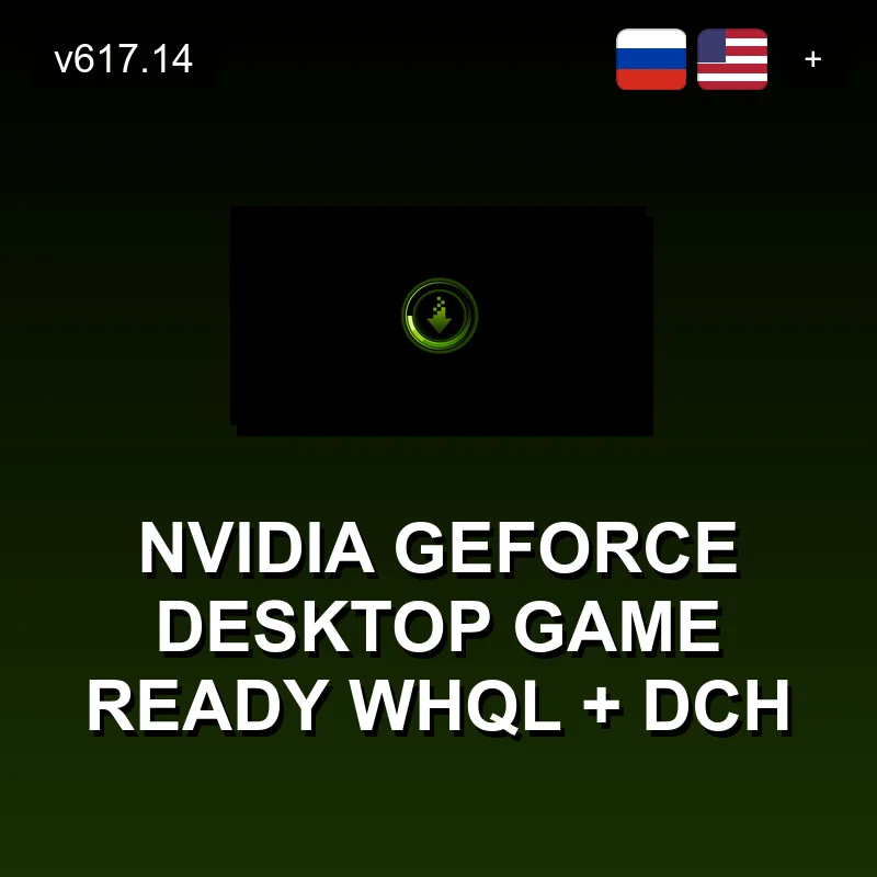 NVIDIA GeForce Desktop Game Ready WHQL + DCH